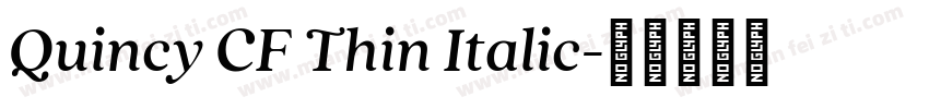 Quincy CF Thin Italic字体转换